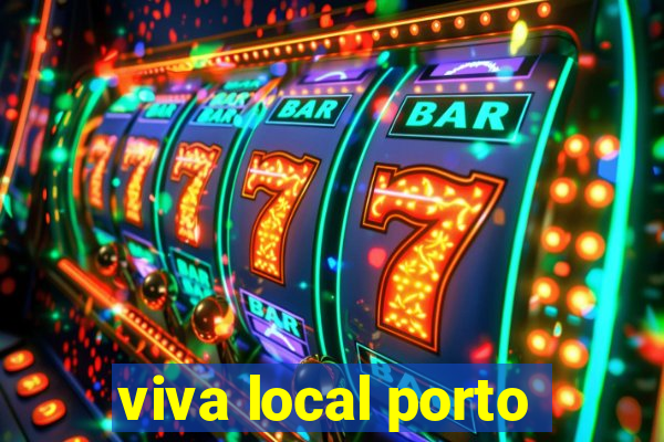 viva local porto